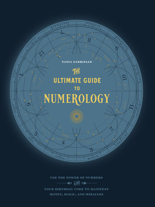 Title details for The Ultimate Guide to Numerology by Tania Gabrielle - Available
